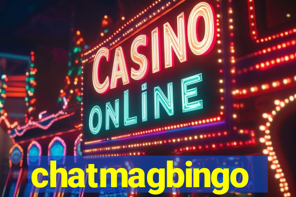 chatmagbingo