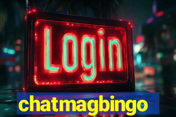 chatmagbingo