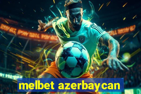 melbet azerbaycan