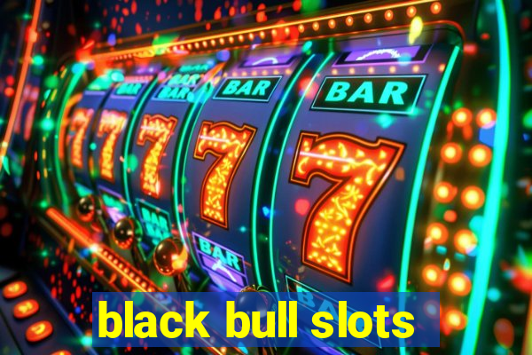 black bull slots