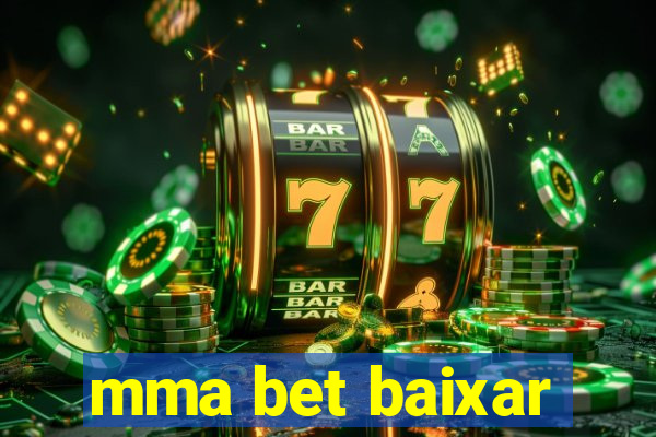 mma bet baixar