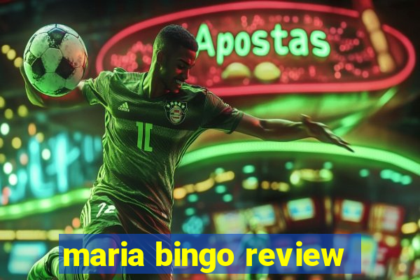 maria bingo review