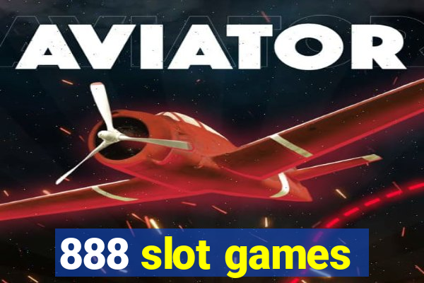 888 slot games