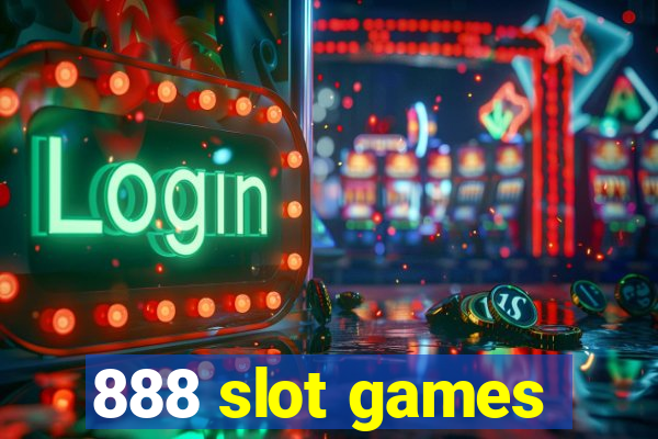 888 slot games