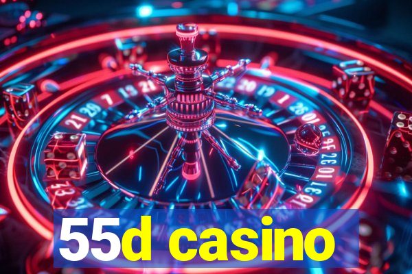 55d casino