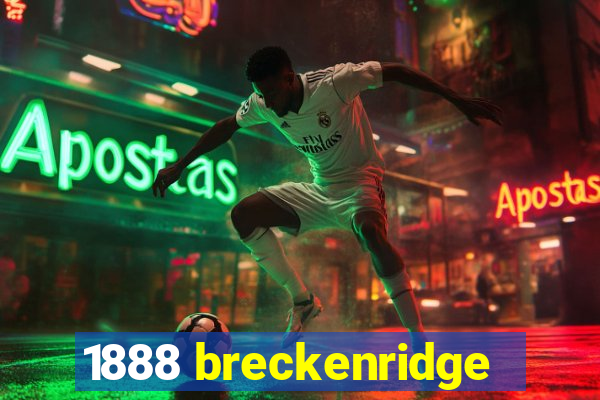 1888 breckenridge