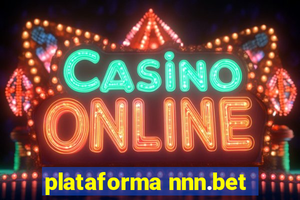 plataforma nnn.bet