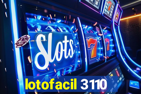 lotofacil 3110