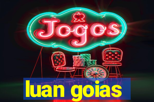 luan goias