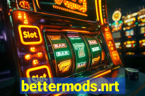 bettermods.nrt