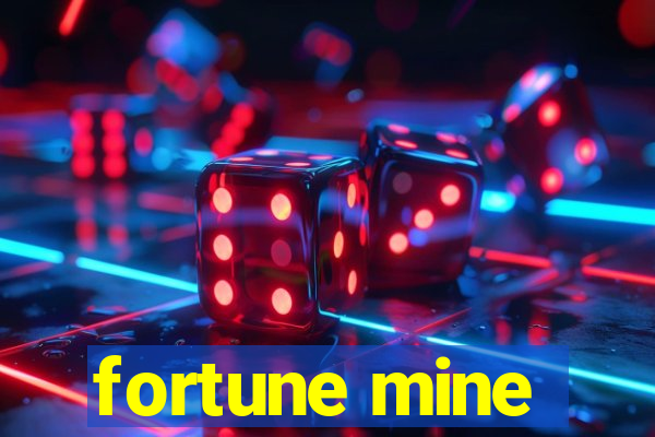 fortune mine