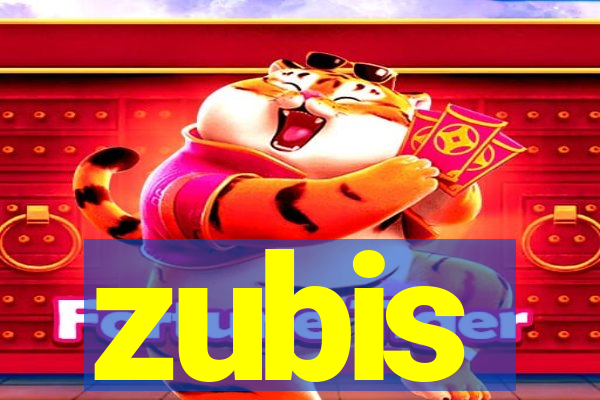 zubis