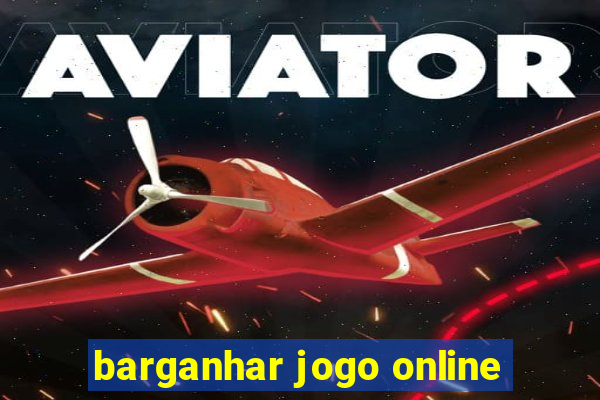 barganhar jogo online