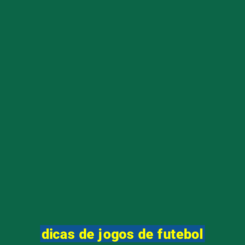 dicas de jogos de futebol