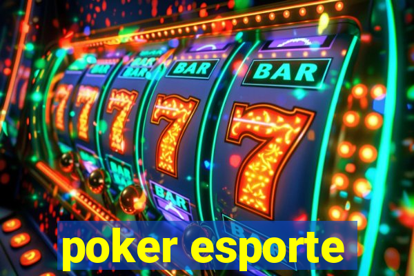 poker esporte