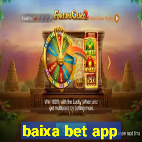 baixa bet app