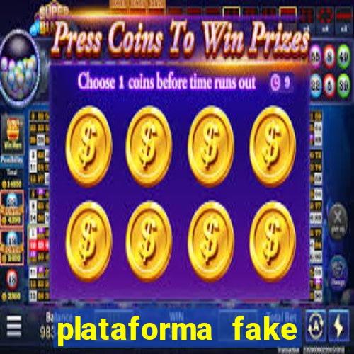 plataforma fake para jogar