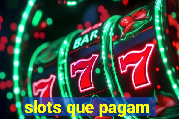 slots que pagam