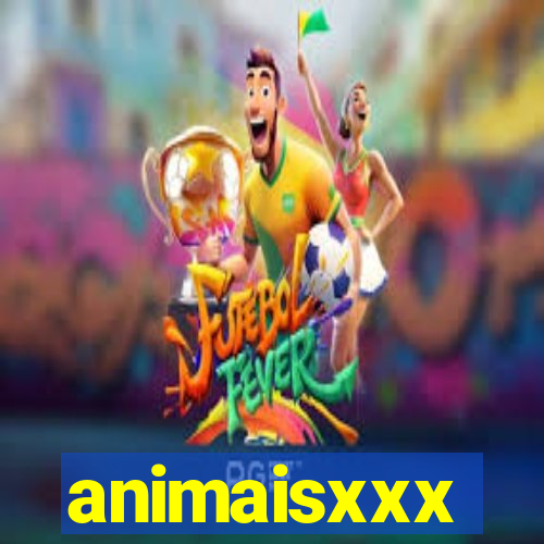 animaisxxx