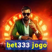 bet333 jogo