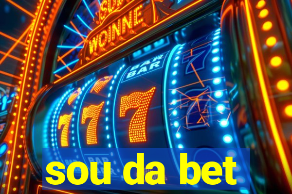 sou da bet