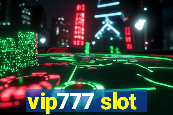 vip777 slot