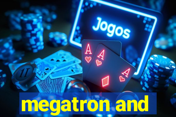 megatron and