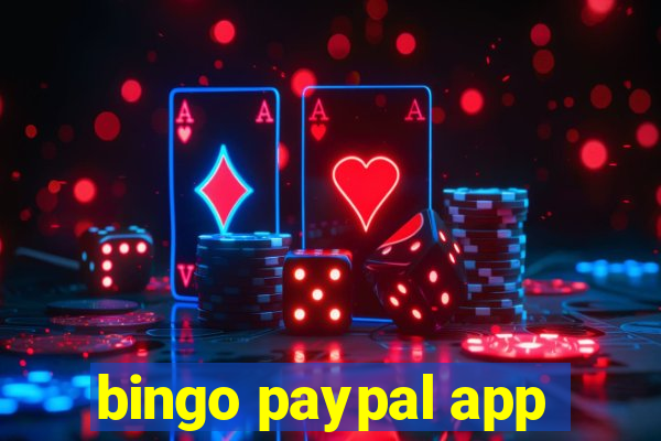 bingo paypal app