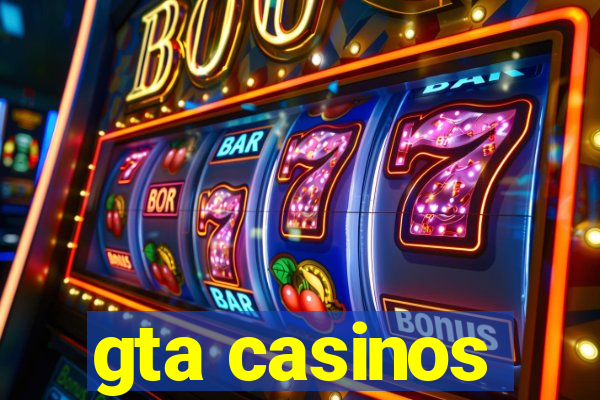 gta casinos