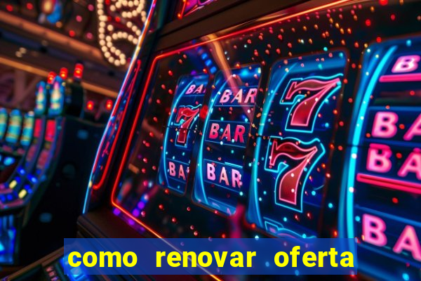 como renovar oferta tim beta