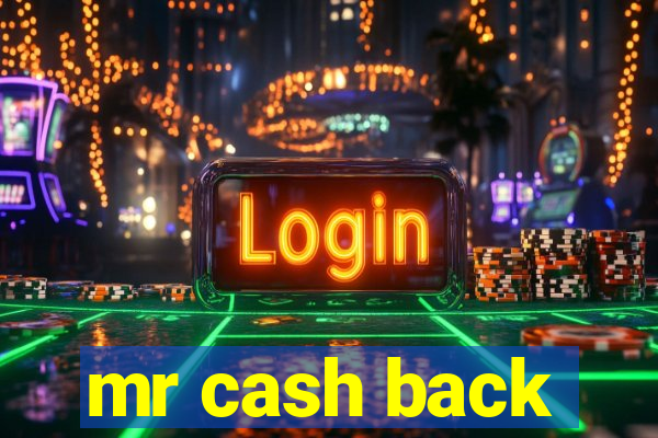 mr cash back