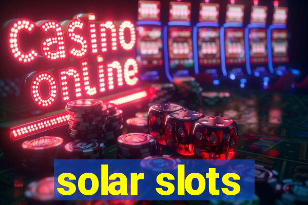 solar slots