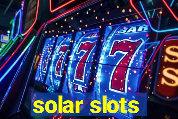 solar slots