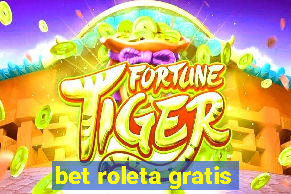 bet roleta gratis