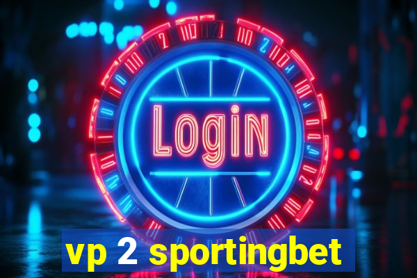 vp 2 sportingbet