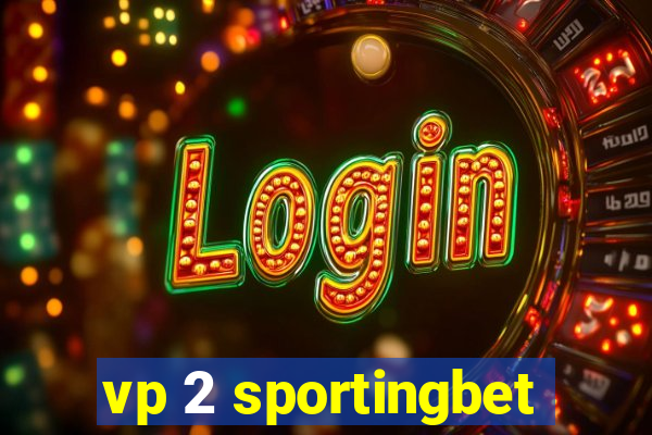 vp 2 sportingbet