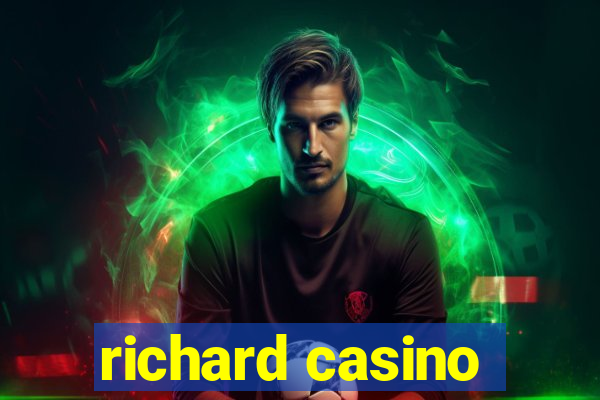 richard casino