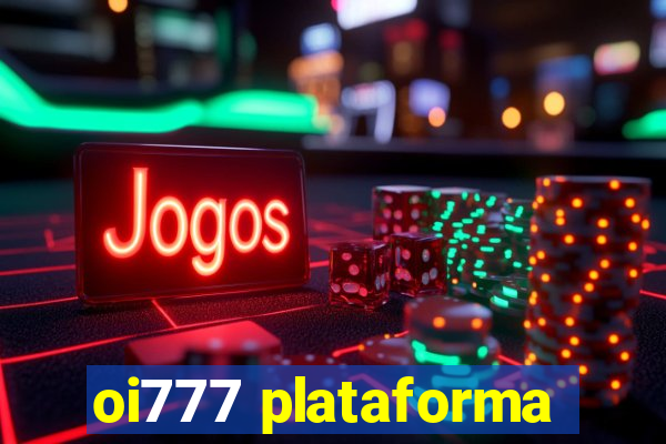 oi777 plataforma