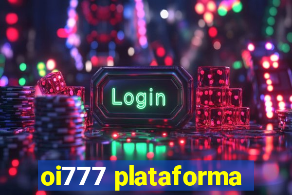 oi777 plataforma