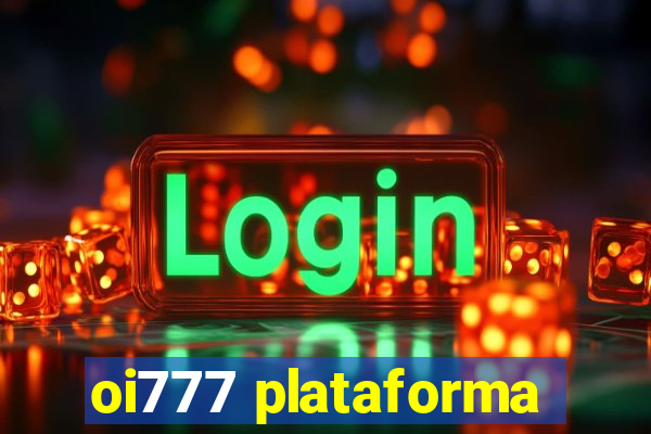 oi777 plataforma