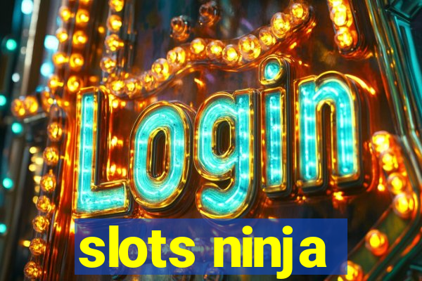 slots ninja