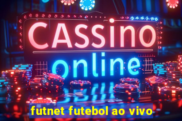 futnet futebol ao vivo