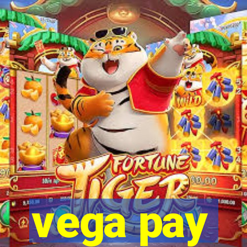 vega pay