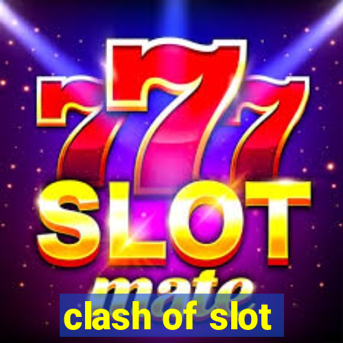 clash of slot