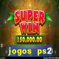 jogos ps2 traduzidos pt br