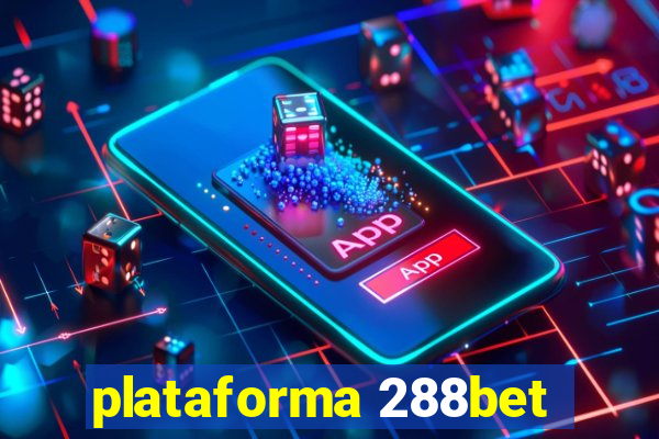 plataforma 288bet