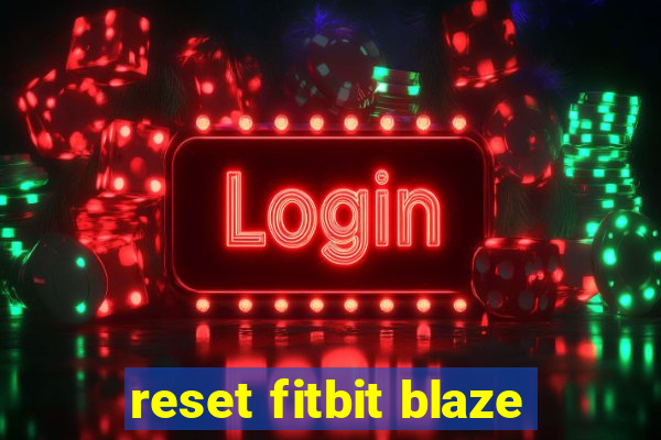 reset fitbit blaze