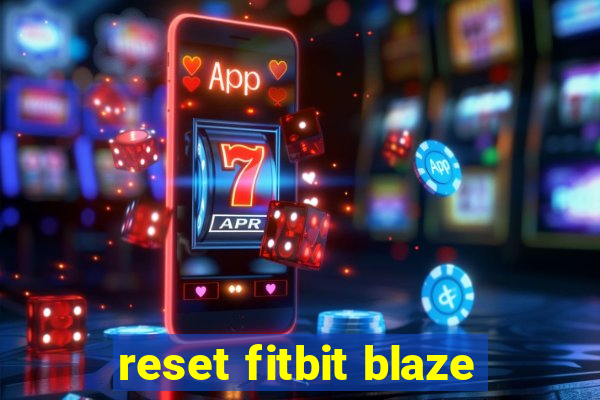 reset fitbit blaze