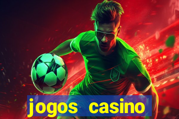 jogos casino dinheiro real