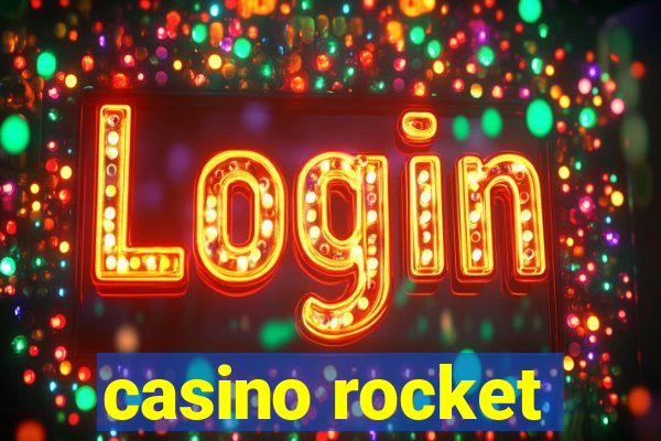 casino rocket